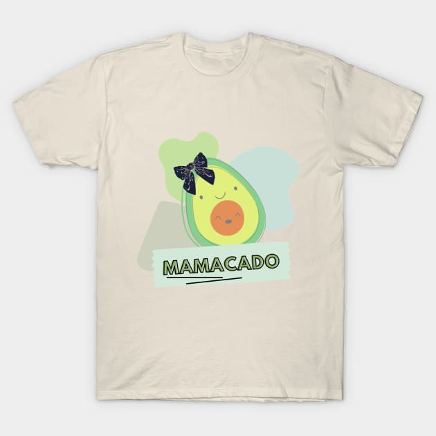 Mama-cado T-Shirt by WOAT